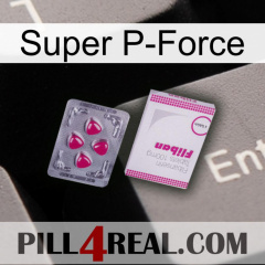 Super P-Force 32